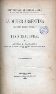 Tesis 00900 La mujer Argentina estudio medico legal Balbastro Arturo E 1892
